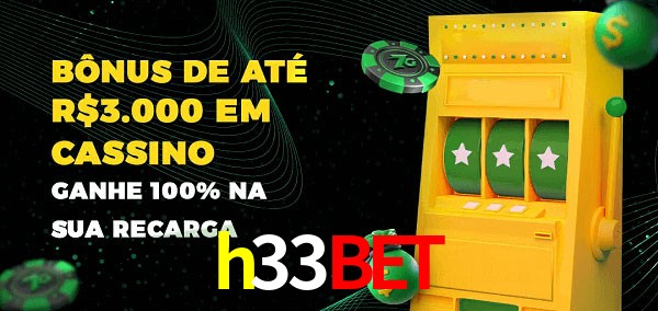 h33bet melhor bônus de depósito
